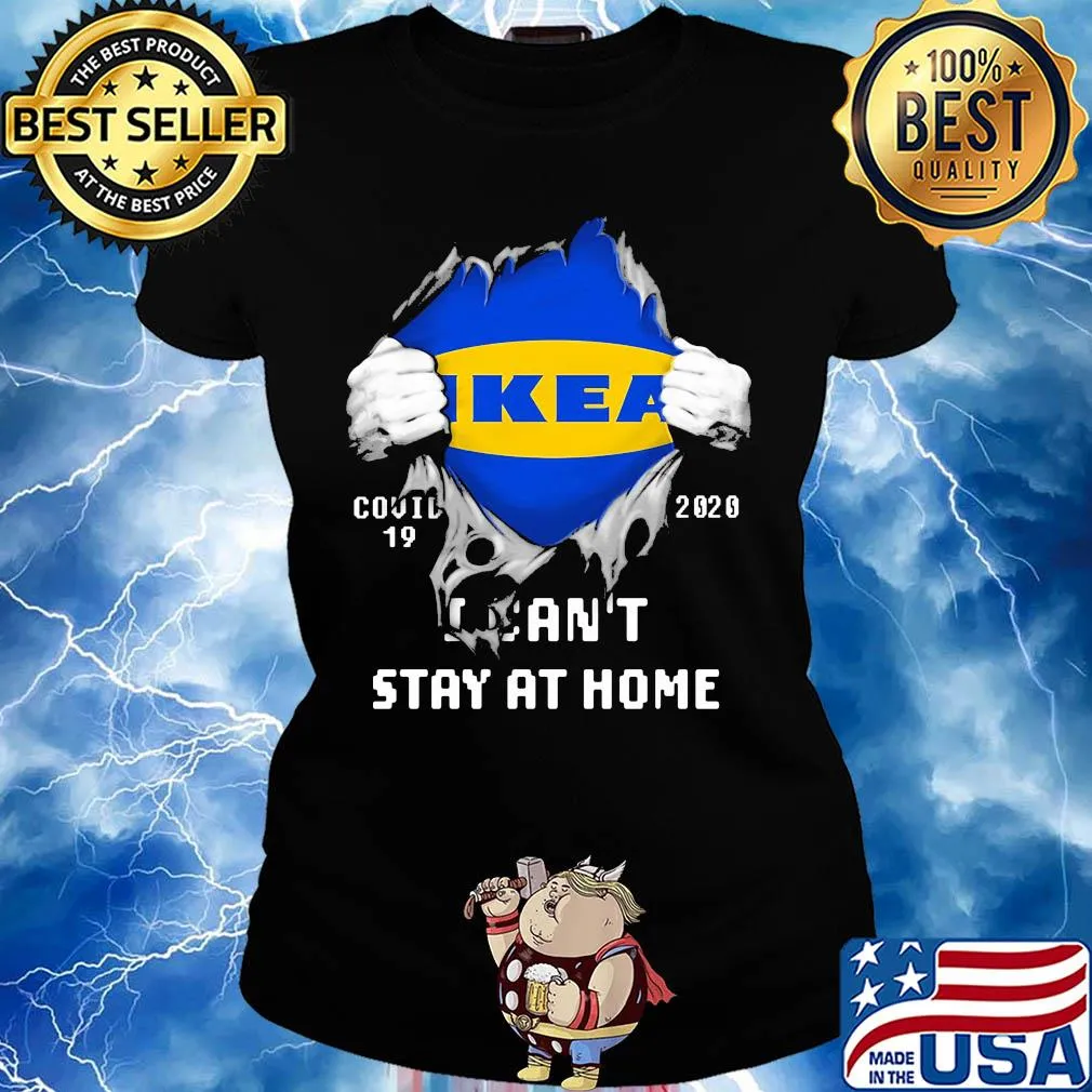 Blood insides ikea covid-19 2020 I can't stay at home s Ladies tee