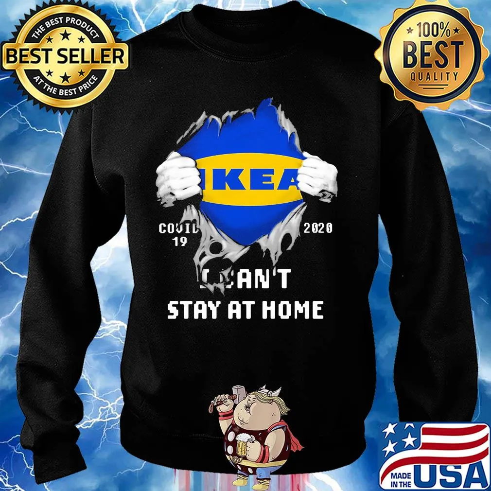 Blood insides ikea covid-19 2020 I can't stay at home s Sweater