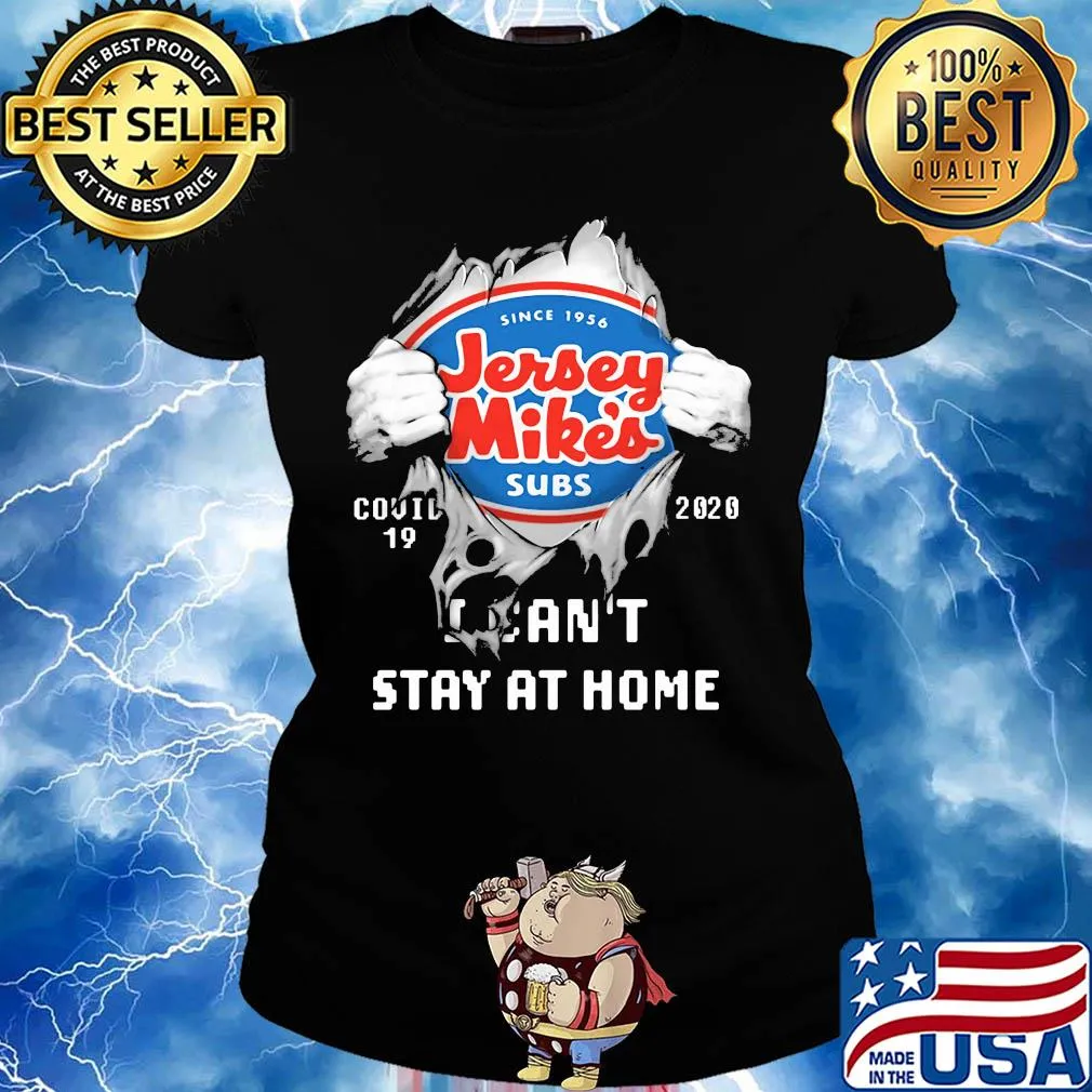 Blood insides jersey mike's covid-19 2020 I can't stay at home s Ladies tee