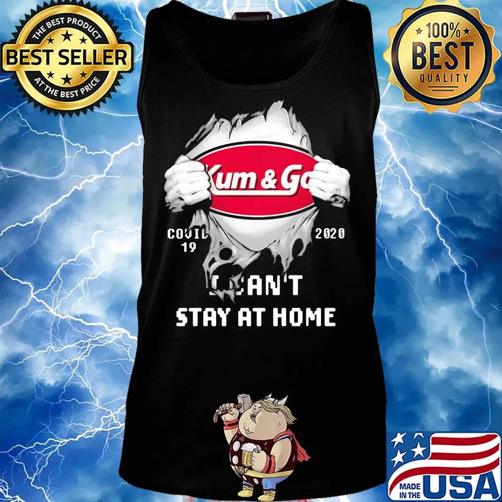 Blood insides kum and go covid-19 2020 I can't stay at home s Tank top