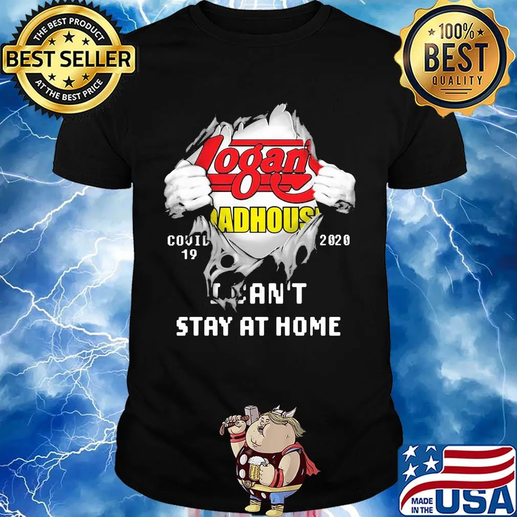 Blood insides logan roadhouse covid-19 2020 I can't stay at home shirt