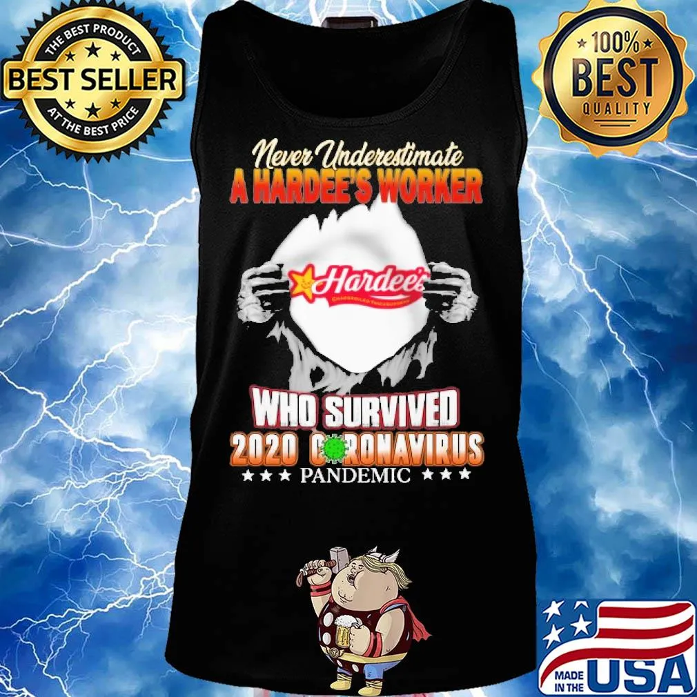 Blood insides never underestimate a hardee's worker who survived 2020 coronavirus pandemic s Tank top