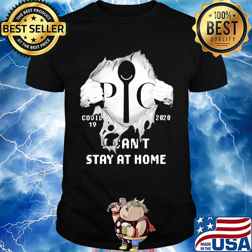 Blood insides pampered chef covid-19 2020 I can't stay at home shirt