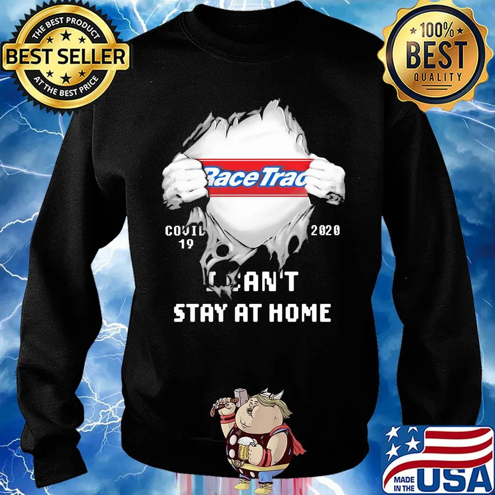 Blood insides racetrac covid-19 2020 I can't stay at home s Sweater