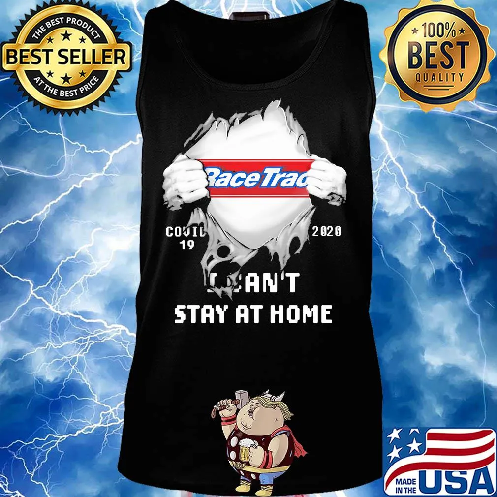 Blood insides racetrac covid-19 2020 I can't stay at home s Tank top