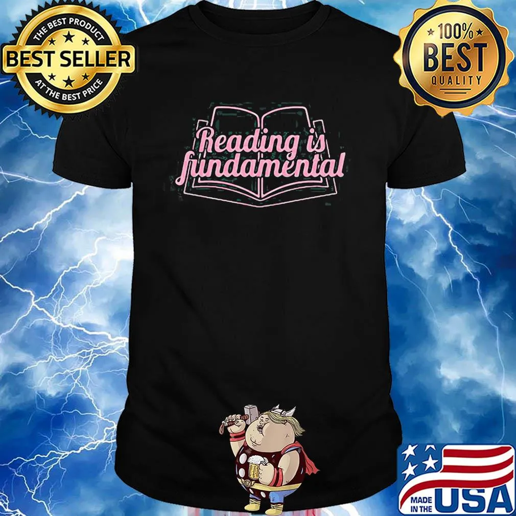 Book reading is fundamental shirt