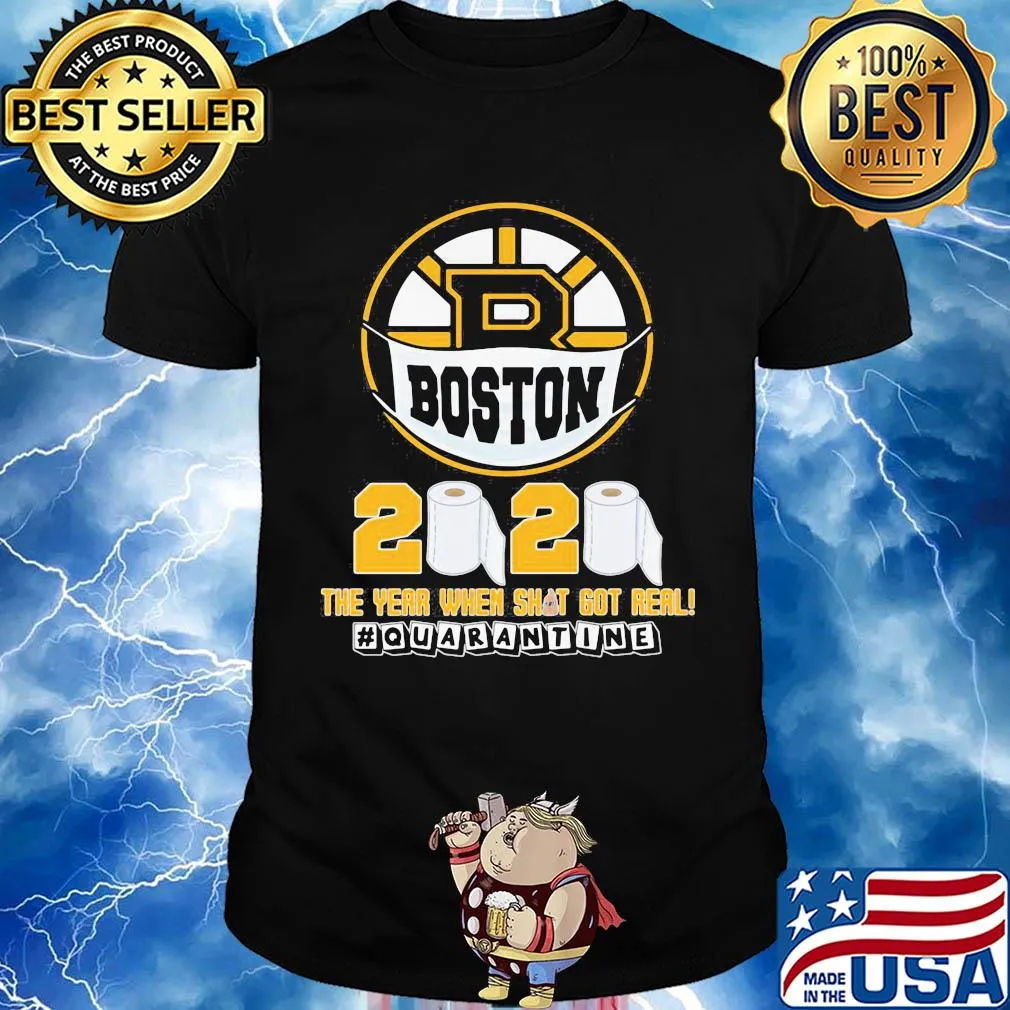 Boston bruins hockey 2020 the year when shit gor teal quarantine toilet paper mask covid-19 shirt