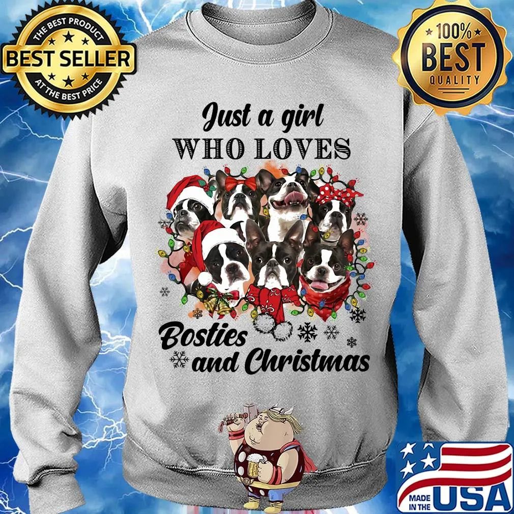 Boston terrier just a girl who loves bosties and christmas s Sweater
