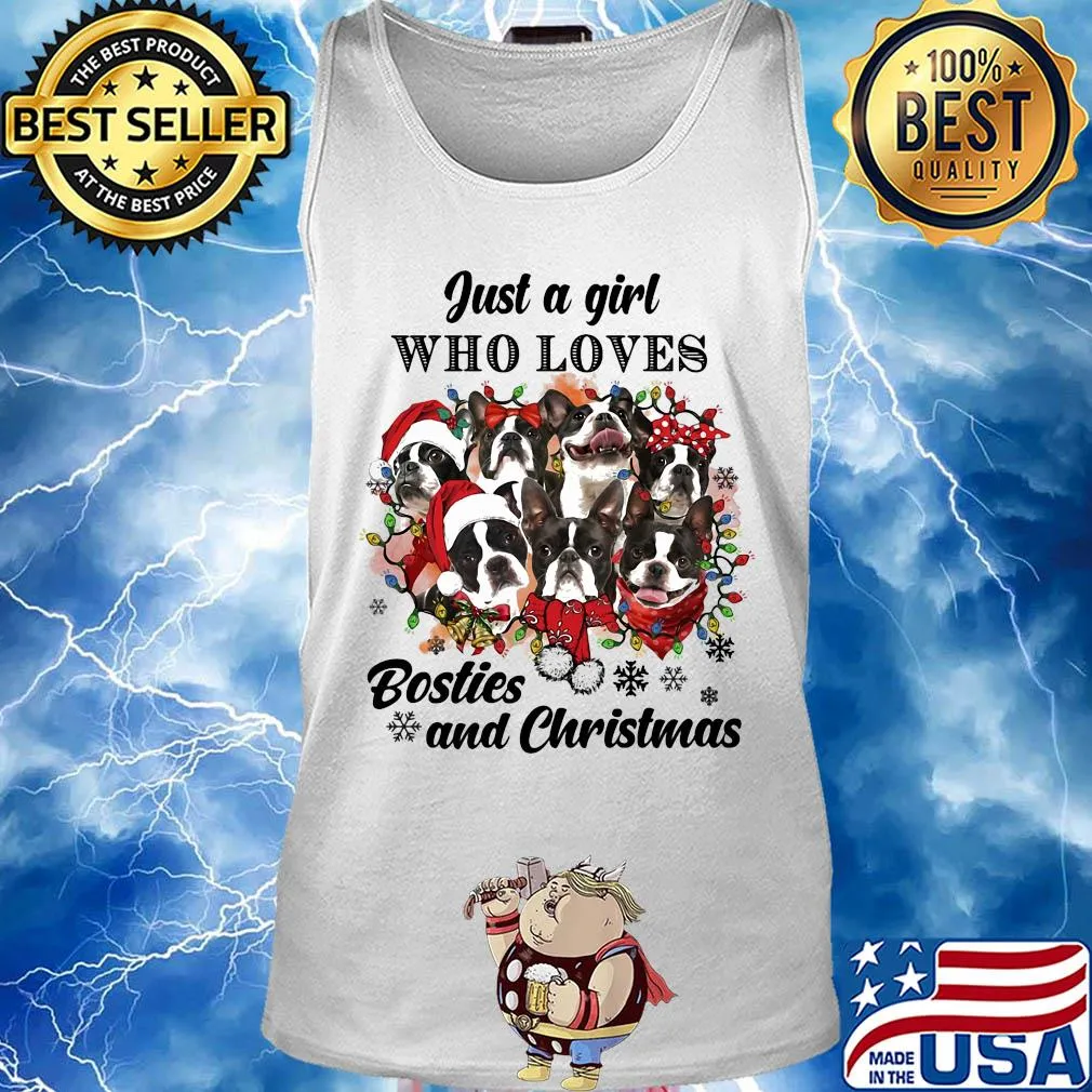 Boston terrier just a girl who loves bosties and christmas s Tank top