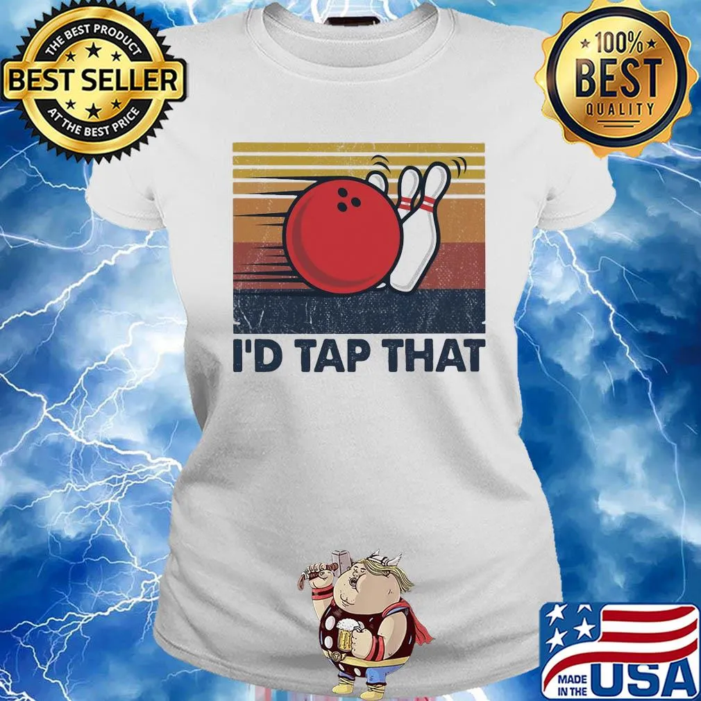 Bowling I'd tap that vintage s Ladies tee