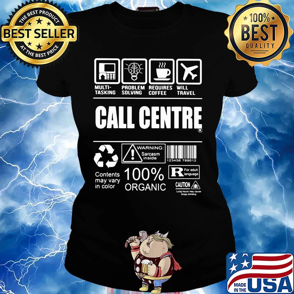 Call centre 100 percent organic contents may vary in color s Ladies tee
