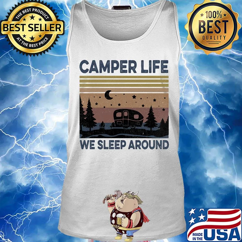 Camper life we sleep around vintage s Tank top