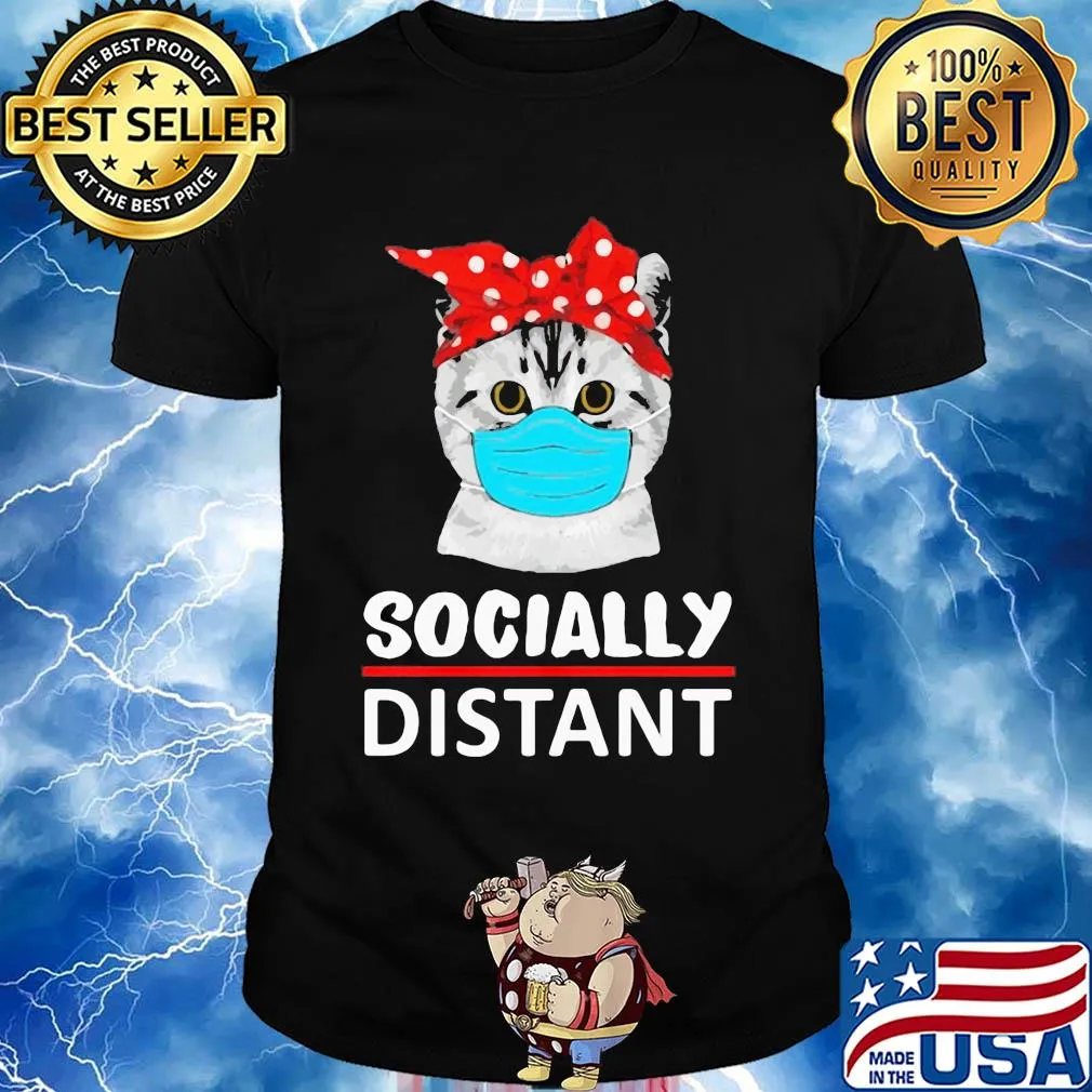 Cat mask social distant shirt