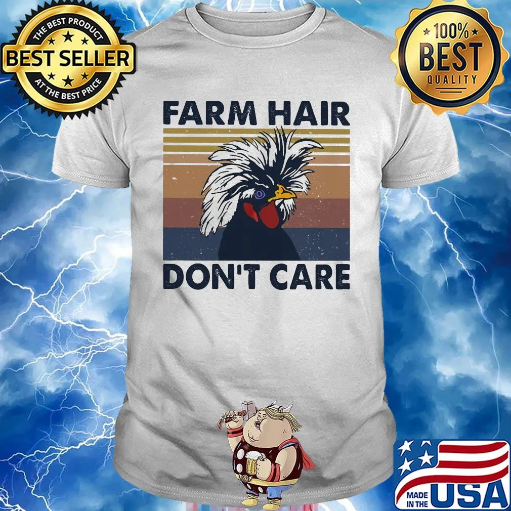Chicken farm hair don't care vintage shirt