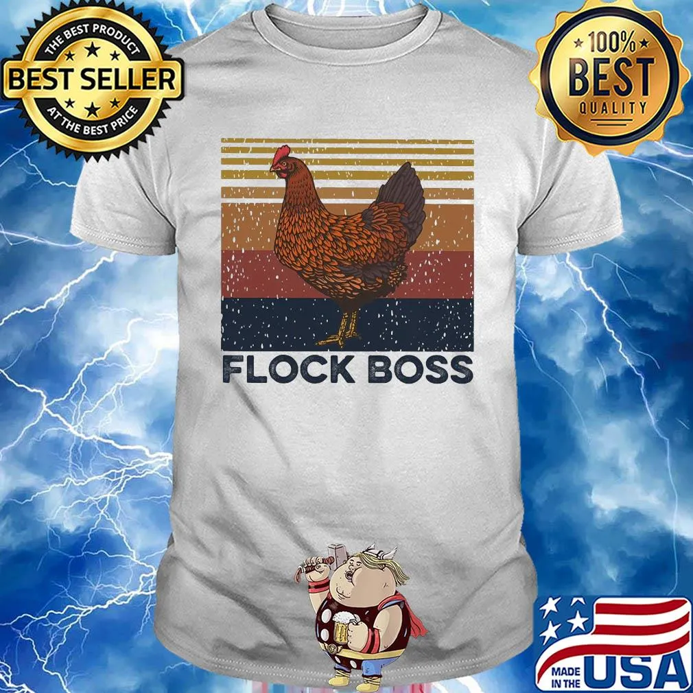 Chicken flock boss vintage shirt