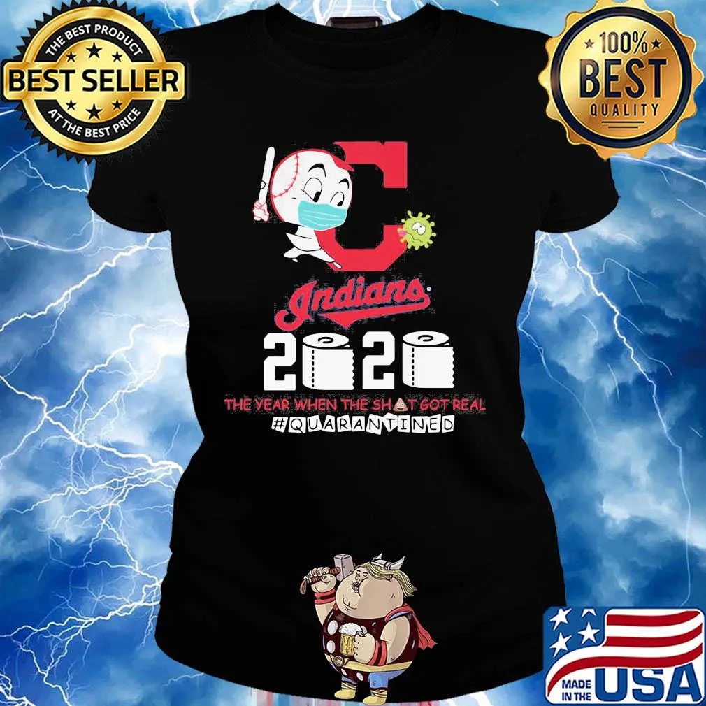 Cleveland indians baseball 2020 the year when the shit got real quarantined toilet paper mask covid-19 s Ladies tee