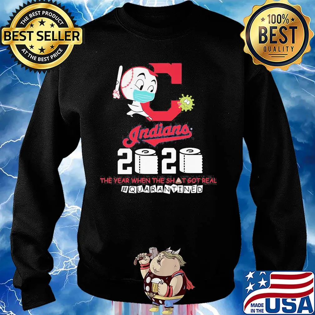 Cleveland indians baseball 2020 the year when the shit got real quarantined toilet paper mask covid-19 s Sweater