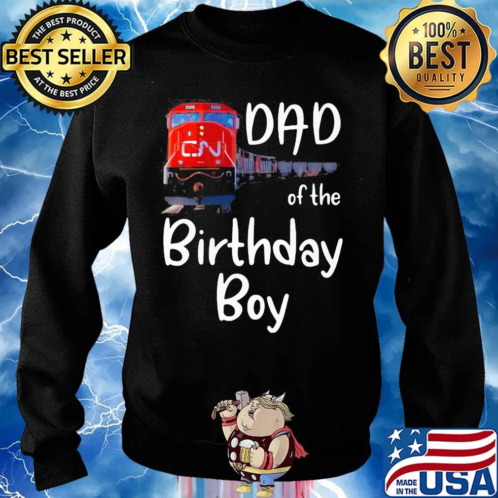 Dad of the birthday boy CN train s Sweater