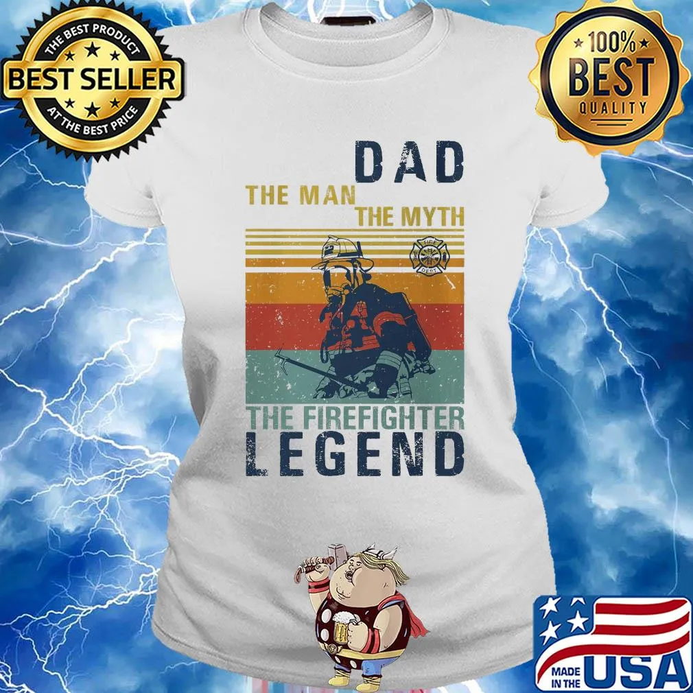Dad the man the myth the firefighter legend vintage s Ladies tee