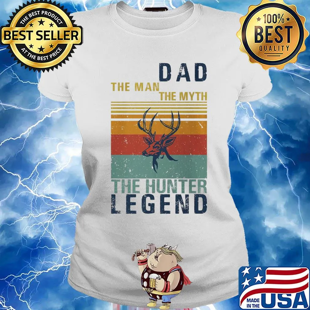 Dad the man the myth the hunter legend vintage s Ladies tee