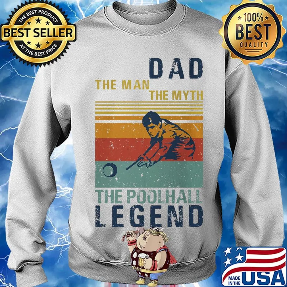 Dad the man the myth the poolhall legend vintage s Sweater