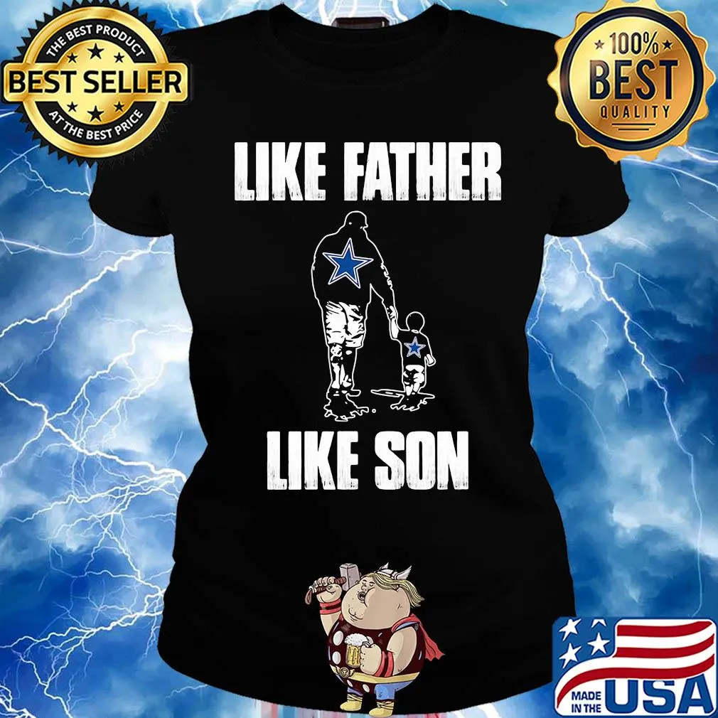 Dallas cowboys like father like son happy father's day s Ladies tee