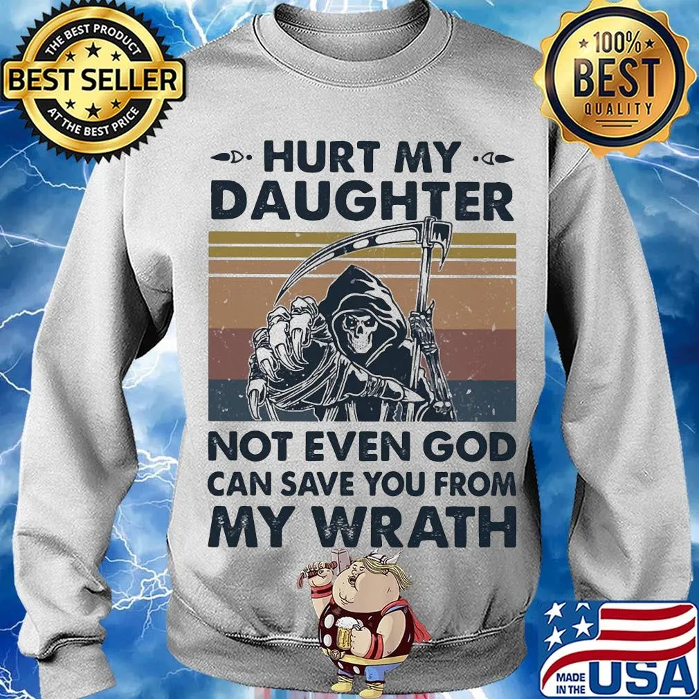 Death hurt my daughter not even god can save you from my wrath vintage s Sweater