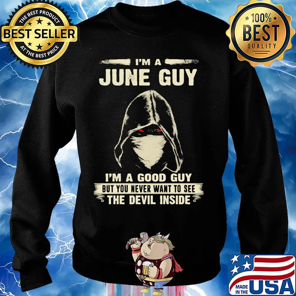 Death mask I'm a june guy I'm a good guy but you never want to see the devil inside s Sweater
