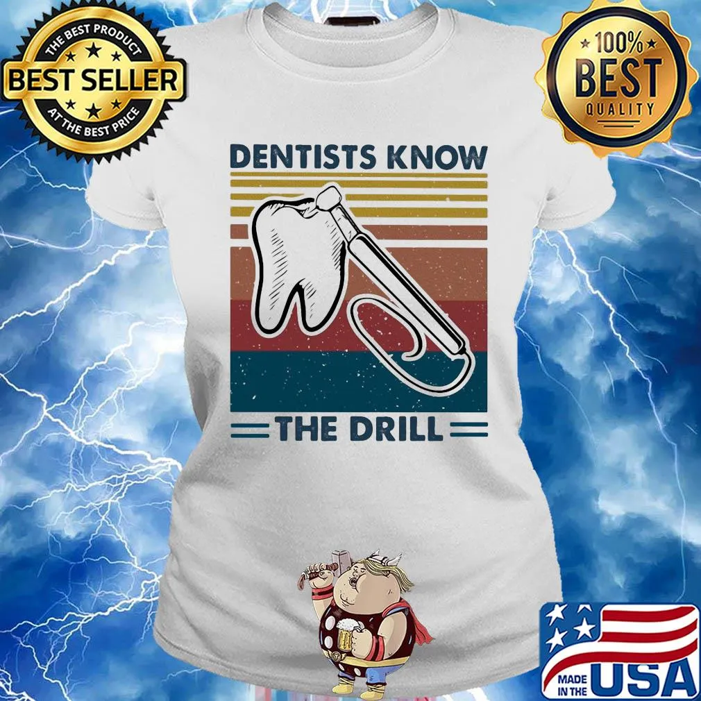 Dentists know the drill vintage s Ladies tee