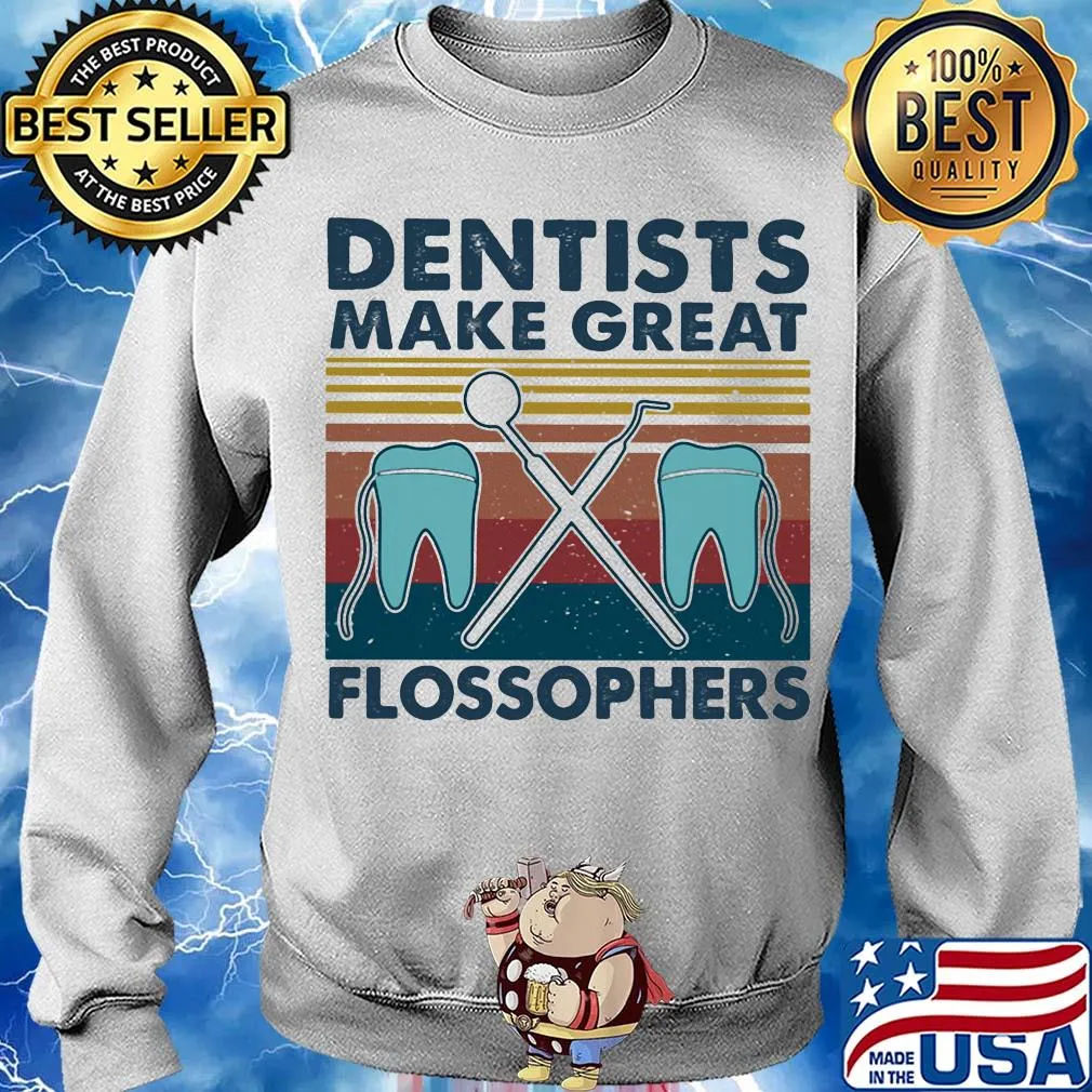 Dentists make great flossophers vintage s Sweater