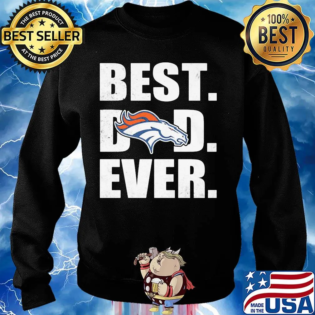 Denver broncos best dad ever happy father's day s Sweater