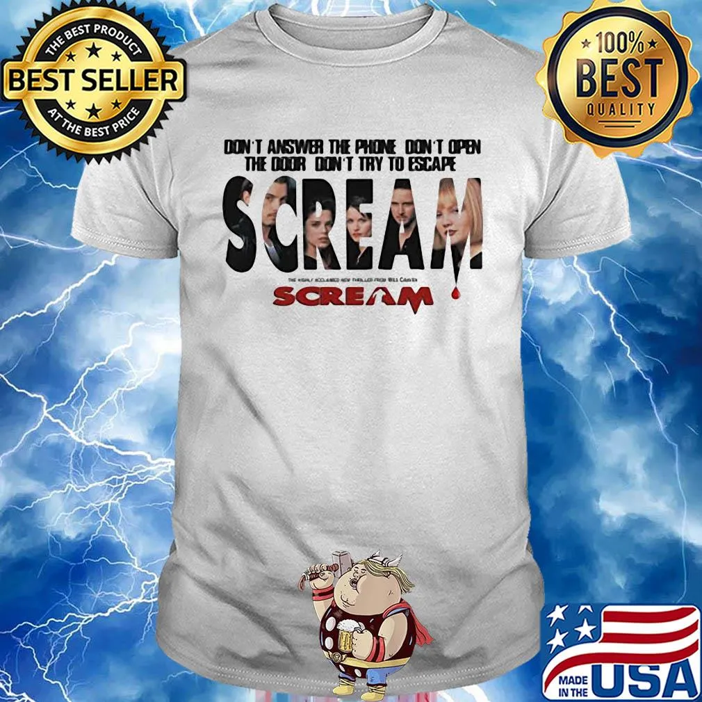 Don’t answer the phone don’t open the door don’t try to escape scream shirt