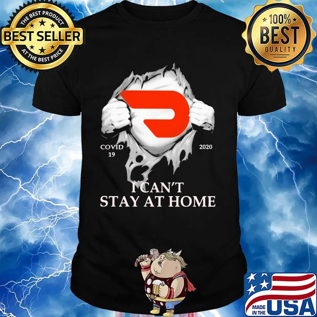 Doordash covid-19 2020 i can’t stay at home hand shirt