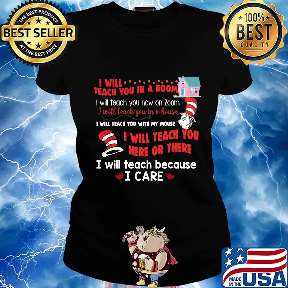 Dr. Seuss I will teach you in a room I will teach you here or there s Ladies tee