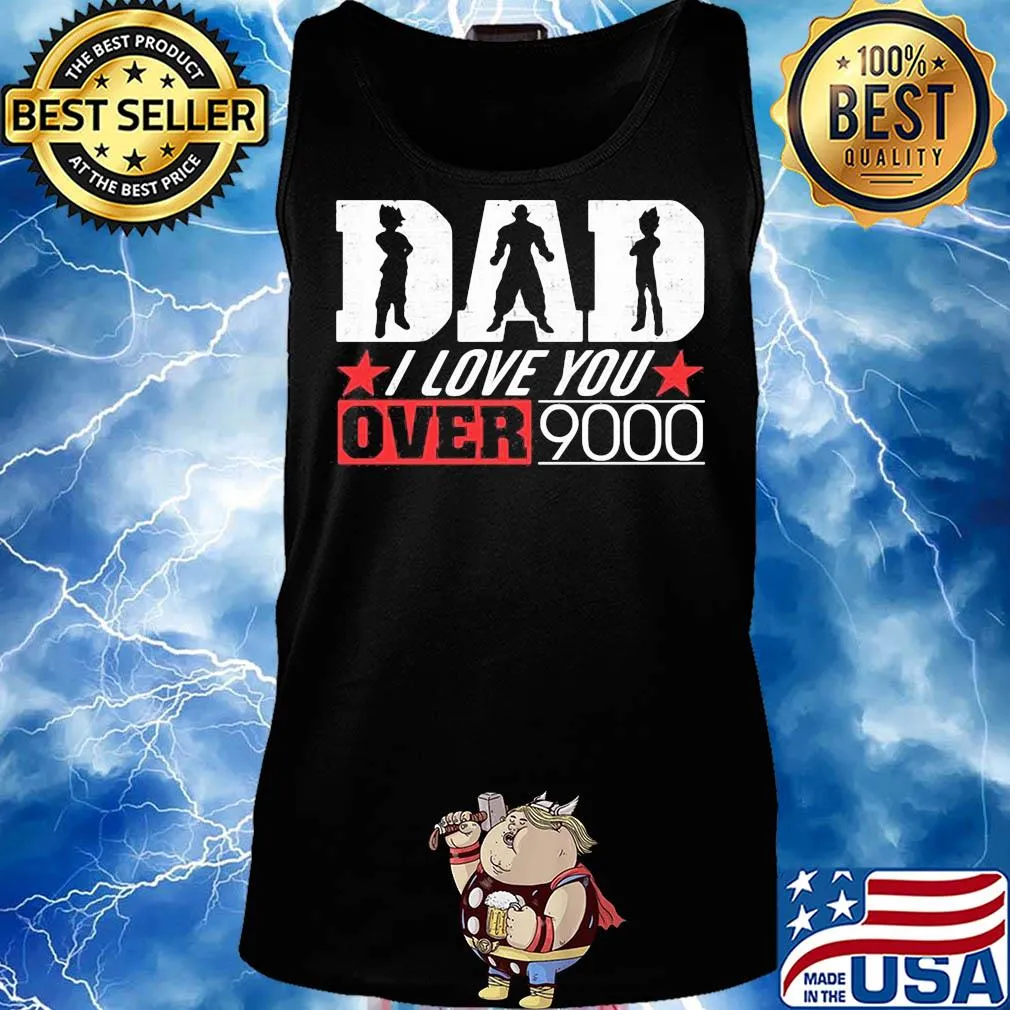 Dragon ball dad I love you over 9000 star s Tank top