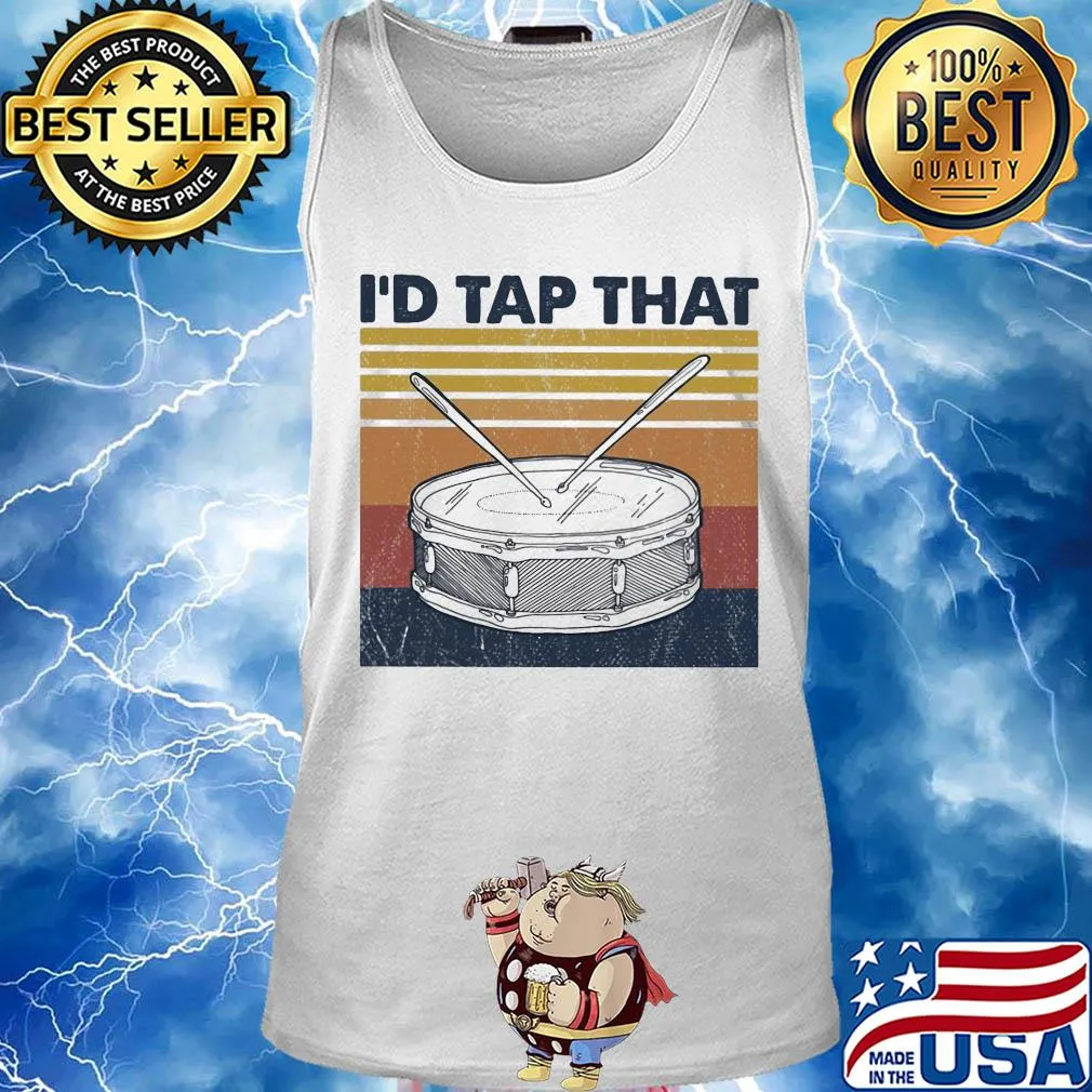 Drums I'd tap that vintage s Tank top