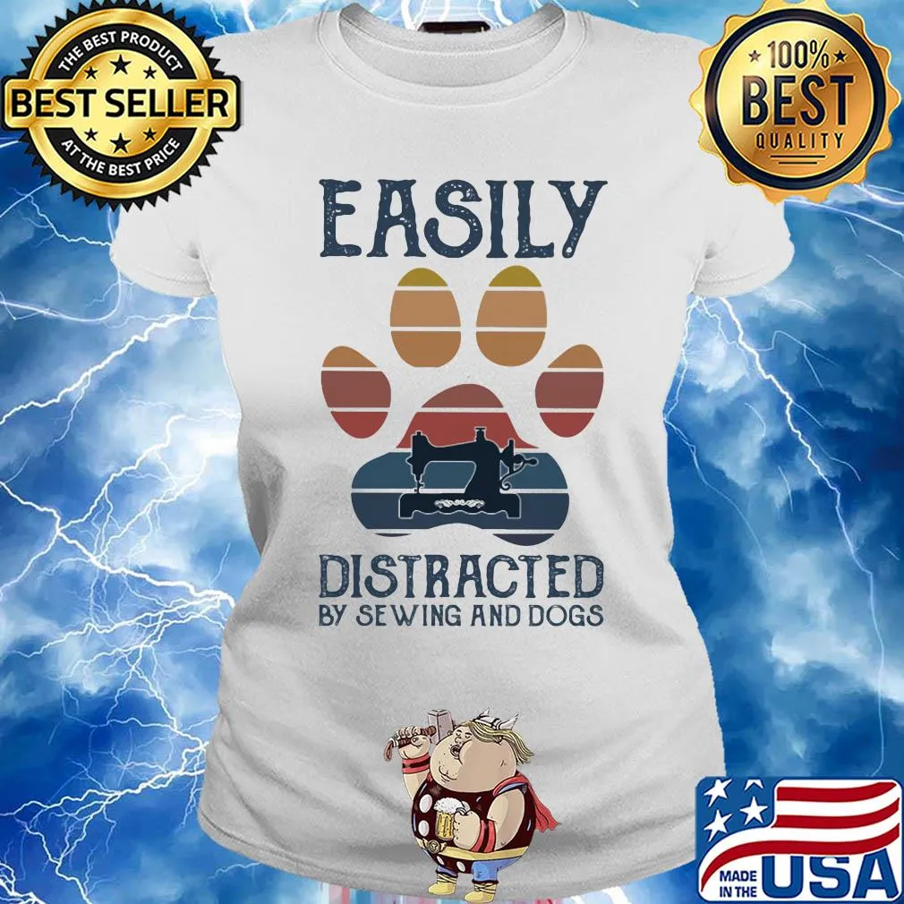 Easily distracted by sewing and paw dogs vintage s Ladies tee