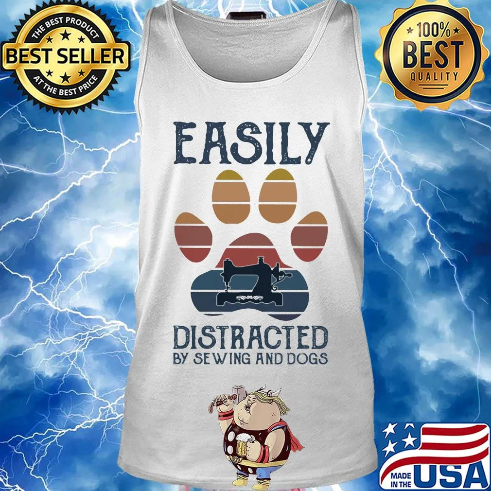 Easily distracted by sewing and paw dogs vintage s Tank top