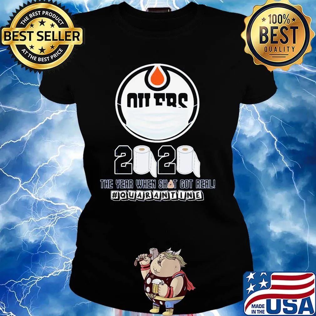 Edmonton oilers mask 2020 the year when shit got real quarantine toilet paper s Ladies tee