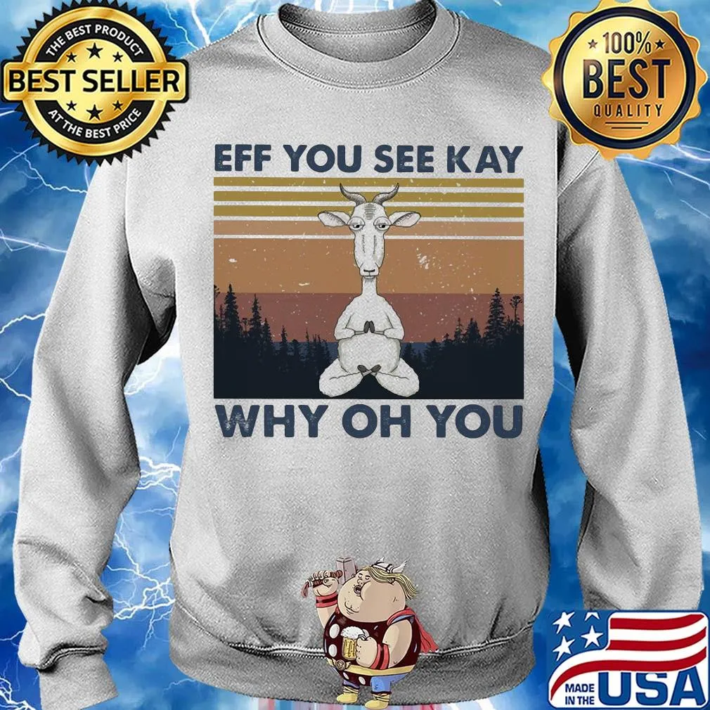 Eff you see kay why oh you goat yoga vintage s Sweater