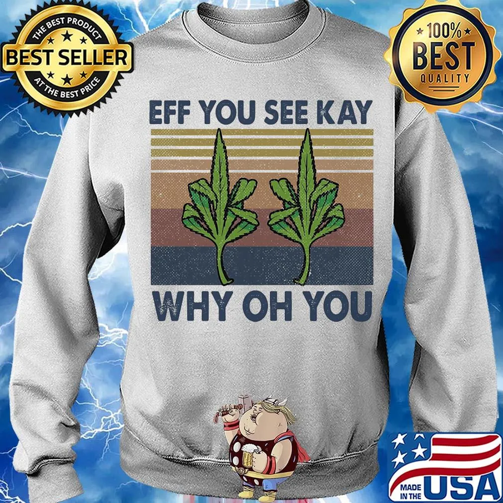Eff you see kay why oh you Weed yoga vintage s Sweater