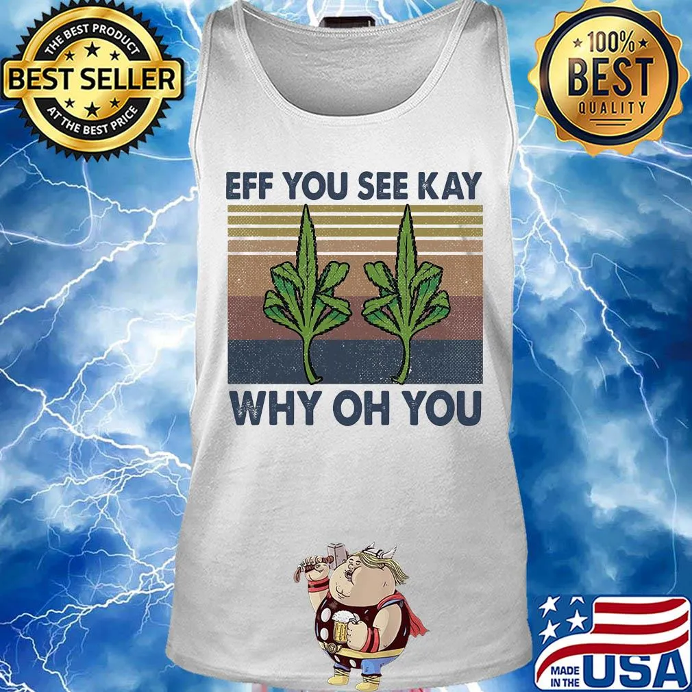 Eff you see kay why oh you Weed yoga vintage s Tank top