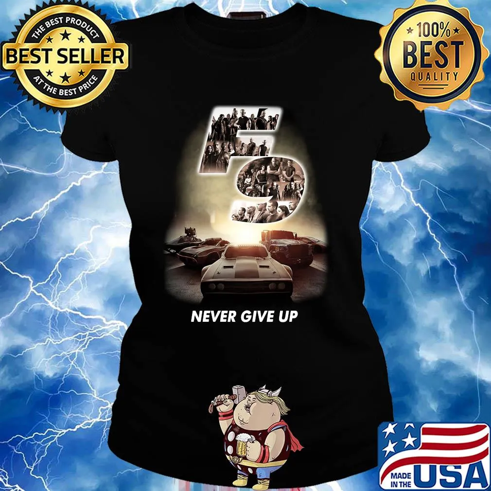 F9 fast and furious 9 never give up cars s Ladies tee