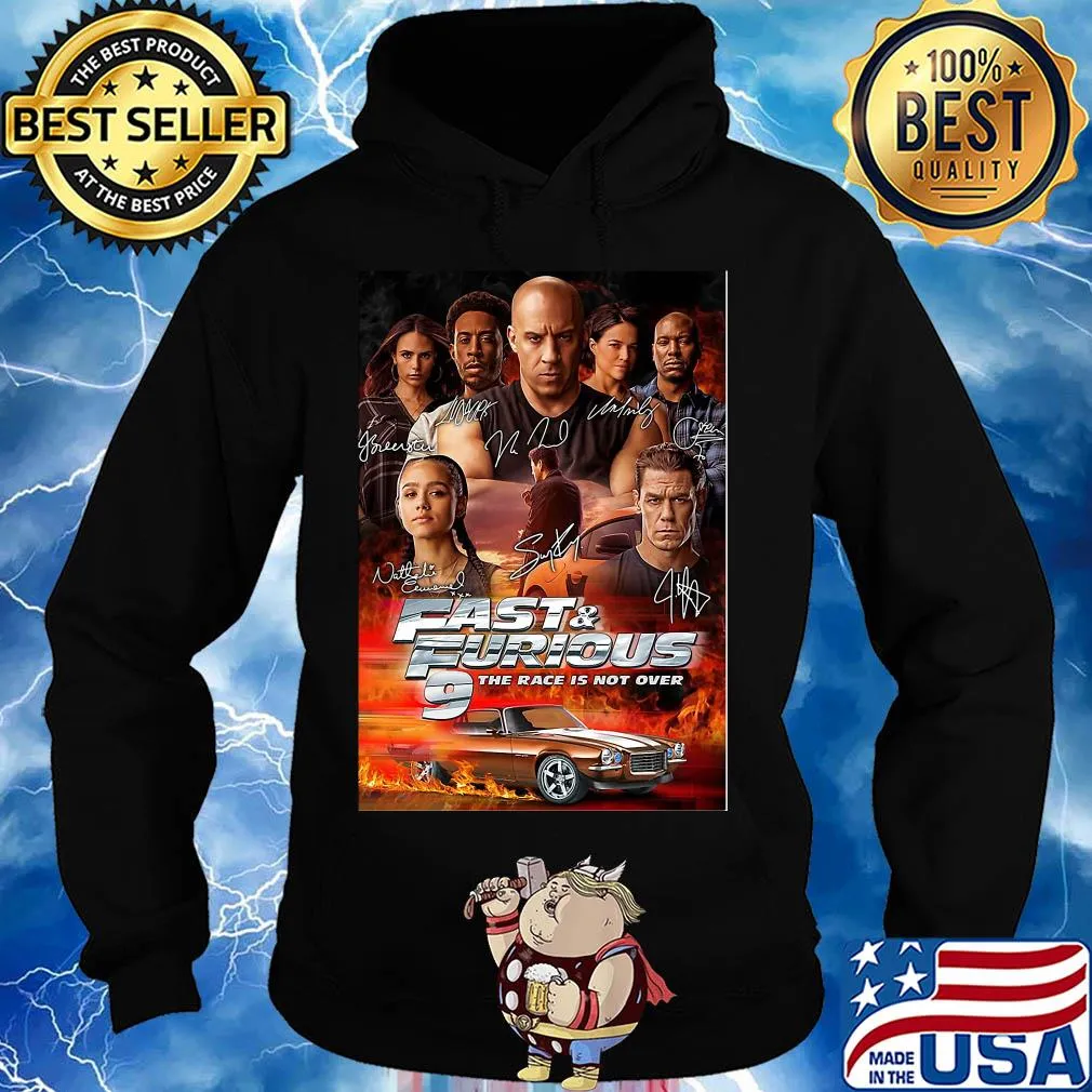 Fast and furious 9 the race is not over car characters signatures s Hoodie