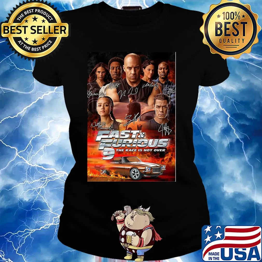 Fast and furious 9 the race is not over car characters signatures s Ladies tee