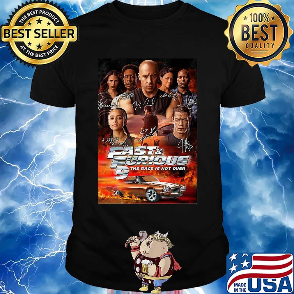 Fast and furious 9 the race is not over car characters signatures shirt