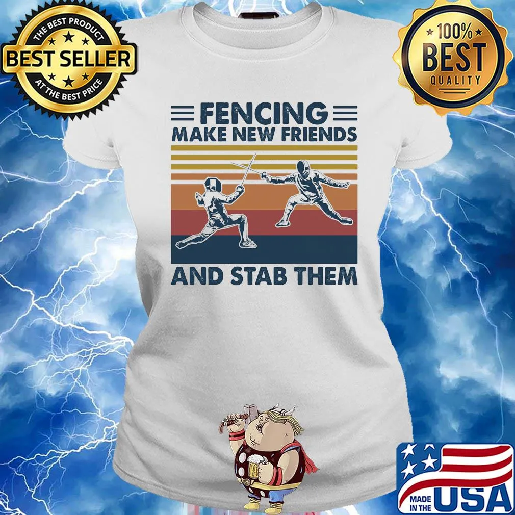 Fencing make new friends and stab them vintage s Ladies tee