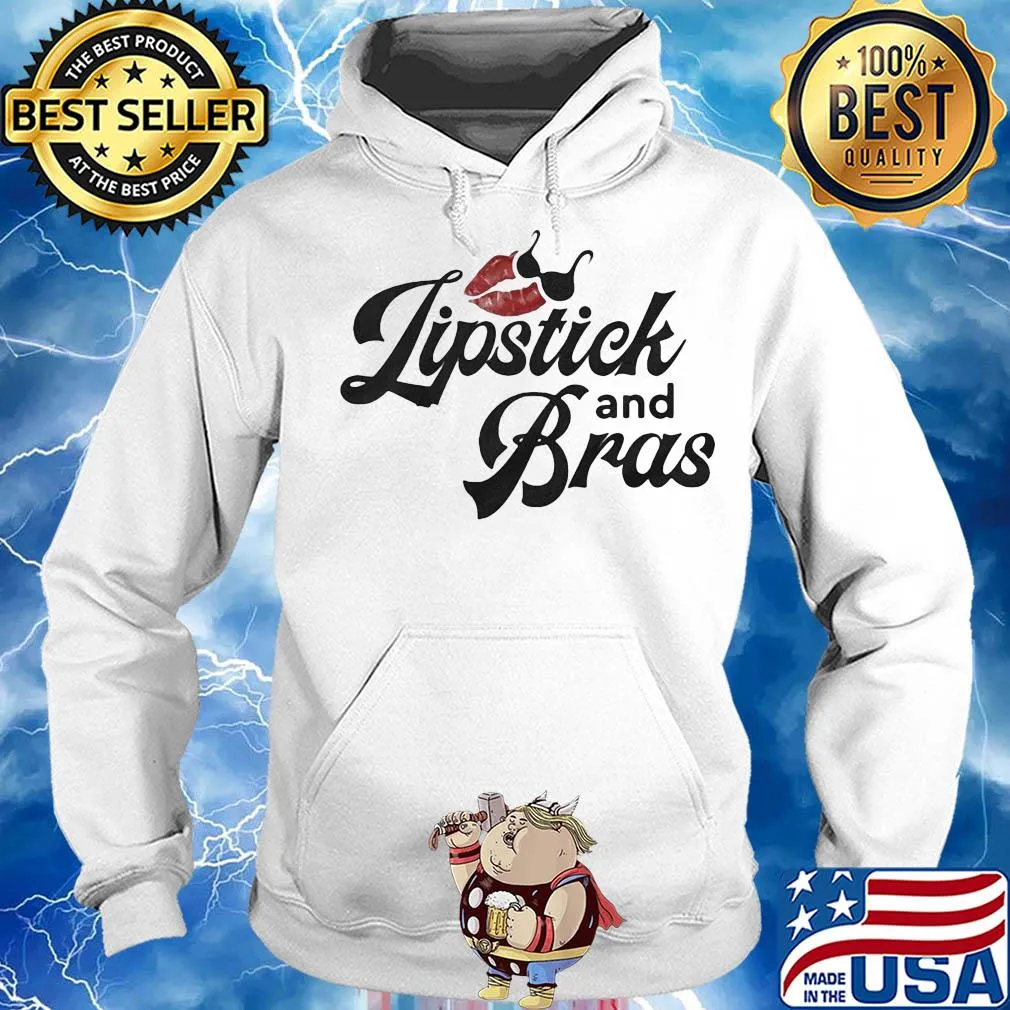 Funny Lipstick and bras s Hoodie