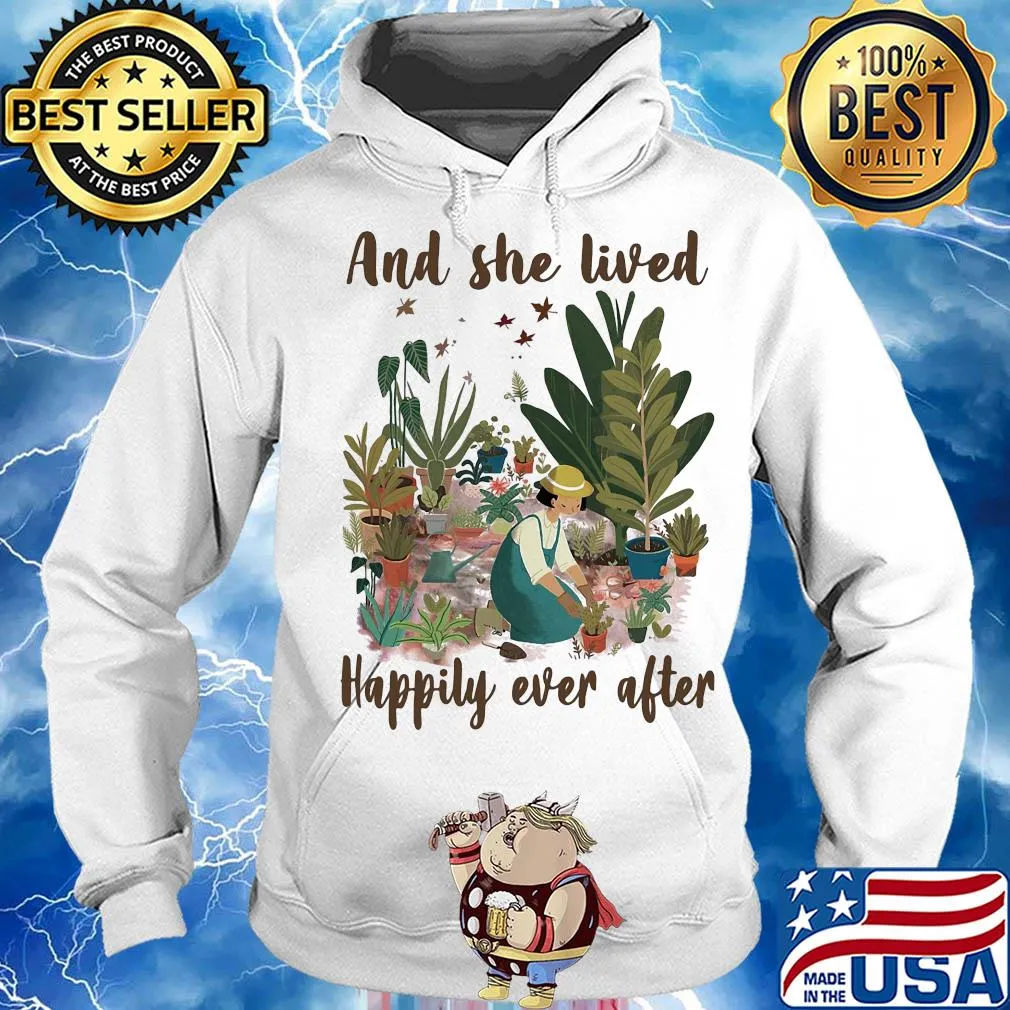 Garden and she lived happily ever after s Hoodie