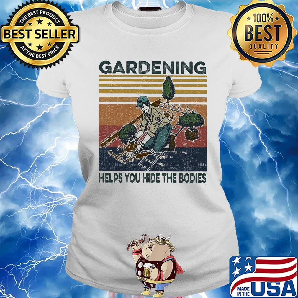 Gardening helps you hide the bodies vintage s Ladies tee